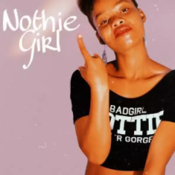 Nothie Girl - Ubumnandi